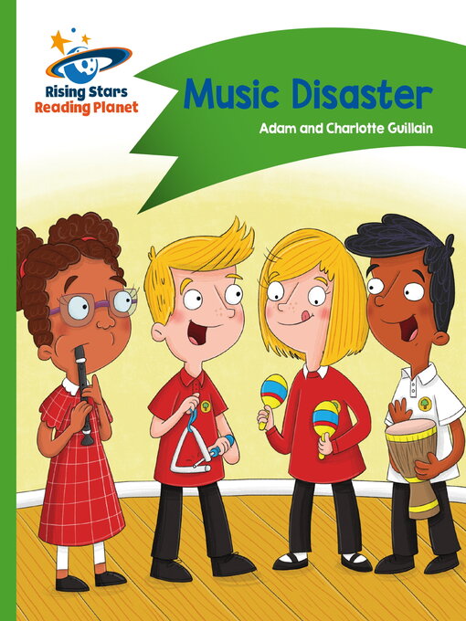 Title details for Reading Planet--Music Disaster--Green by Adam Guillain - Available